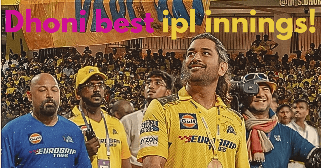 dhoni best innings in ipl