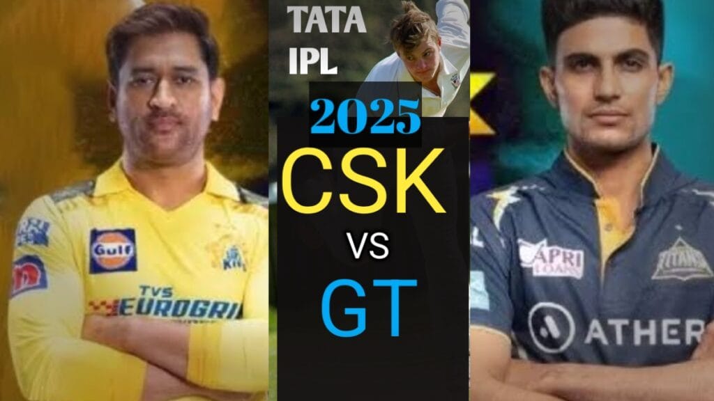 CSK vs GT Match Prediction – IPL 2025 Match 67 Preview